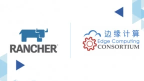 Rancher加入边缘计算产业联盟，首倡“软件定义边缘”